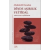 Dinde Aşırılık ve İtidal