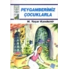 Dinim Serisi 5 - Peygamberimiz Çocuklarla