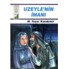 Dinim Serisi 6 - Uzeylenin İmanı