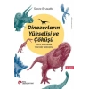 Dinozorların Yükselişi ve Çöküşü - Kayıp Dünyanın Yeni Bir Tarihçesi