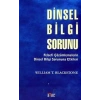 Dinsel Bilgi Sorunu