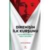 Direnişin İlk Kurşunu