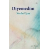 Diyemedim