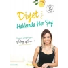 Diyet Hakkında Her Şey