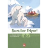 Doğadostu Kardeşler 09 - Buzullar Eriyor