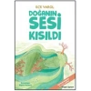 Doğanın Sesi Kısıldı