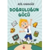 Doğruluğun Gücü