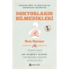 Doktorların Bilmedikleri