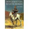 Don Kişottan Bugüne Roman