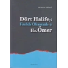 Dört Halifeyi Farklı Okumak 2 - Hz. Ömer