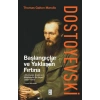 Dostoyevski: Başlangıçlar ve Yaklaşan Fırtına