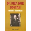 Dr. Rıza Nur Dosyası