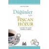 Düğünler İçin Bir Fincan Huzur