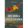 Dünden Bugüne Kıbrıs Sorunu ve Stratejik Yaklaşımlar