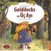 Dünya Klasikleri Dizisi - Goldilocks ve Üç Ayı