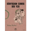 Dünyadan Sonra Bir Yer
