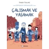 Dünyadan Yansımalar 2 - Çalışmak ve Yaşamak