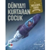 Dünyayı Kurtaran Çocuk