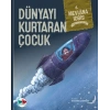 Dünyayı Kurtaran Çocuk (Ciltli)