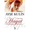 Dürbünümde Kırk Sene 1. Kitap Hayat 1941 1964