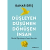 Düşleyen Düşünen Dönüşen İnsan