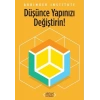 Düşünce Yapınızı Değiştirin