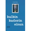 Edebiyat 83 - Kalbin Kaderin Olsun