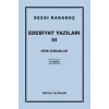 Edebiyat Yazıları 3 - Eğik Ehramlar