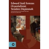 Edward Said Sonrasi Oryantalizmi Yeniden Düşünmek