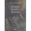 Efsane ve Motifler Üzerine