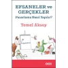 Efsaneler ve Gerçekler