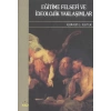 Eğitime Felsefi ve İdeolojik Yaklaşımlar
