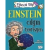 Eğlenceli Bilgi Bilim - Einstein Çılgın Teorisyen