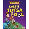 Eğlenceli Bilgi Kaleyi Tutsa Gol