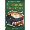 Ejderhanı Nasıl Eğitirsin 8 - Bir Ejderhanın Kalbi Nasıl Kırılır?