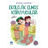 Ekolojik Elmas Koruyucuları