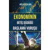 Ekonominin Bitiş Düdüğü ve Başlama Vuruşu