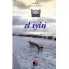 El İyisi - Denemeler
