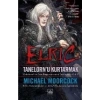 Elric Tanelorn’u Kurtarmak