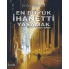 En Büyük İhaneti Yaşamak