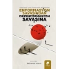 Enformasyon Savaşından Dezenformasyon Savaşına