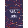 Entelektüel Çalışma ve İrade