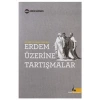 Erdem Üzerine Tartışmalar