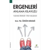 Ergenleri Anlama Kılavuzu  Yaşanmış Örnekler - Etkili Yaklaşımlar