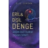Eril & Dişil Denge – Andan Razı Olarak Yaşama Sanatı