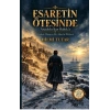 Esaretin Ötesinde - Anadoludan Baltıka