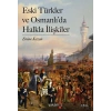 Eski Türkler ve Osmanlı’da Halkla İlişkiler