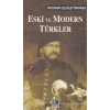 Eski ve Modern Türkler