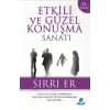 Etkili ve Güzel Konuşma Sanatı (Sırrı Er)