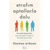 Etrafım Aptallarla Dolu